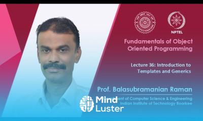 Lecture 36 Introduction to Templates and Generics
