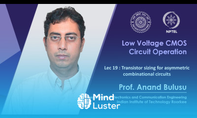 Lec 19 Transistor sizing for asymmetric combinational circuits