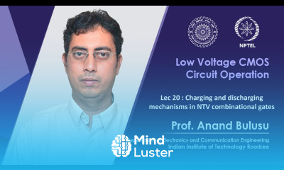 Lec 20 Charging and discharging mechanism in NTV combinational gates