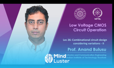 Lec 26 Combinational circuit design considering variations II