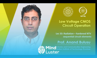Lec 33 Radiation – hardened NTV sequential circuit elements