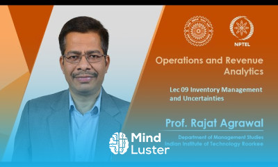 Lecture 09 Inventory Management and Uncertainties