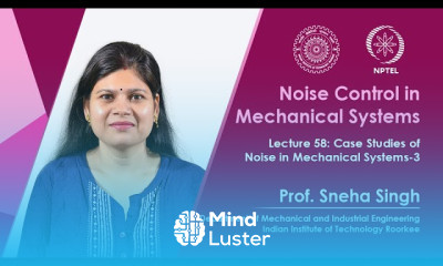 Lecture 58 Case Studies of Noise in Mechanical Systems 3