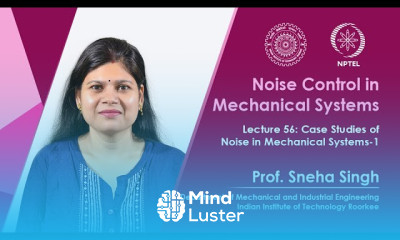 Lecture 56 Case Studies of Noise in Mechanical Systems 1