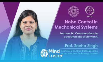 Lecture 26 Considerations in acoustical measurements