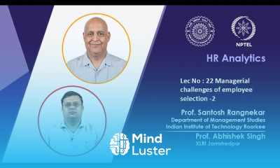 Lec 22 Managerial challenges of employee selection 2