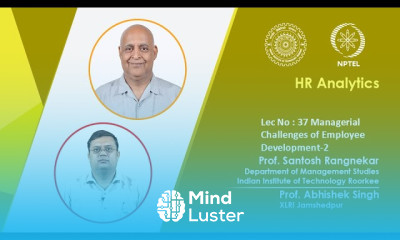Lec 37 Managerial challenges of employee development 2