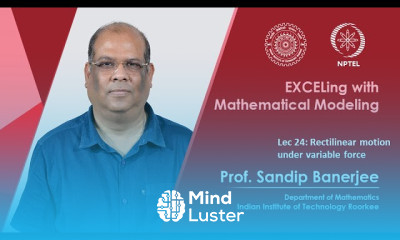 Lec 24 Rectilinear motion under variable force
