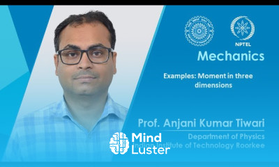 Lecture 05 Examples moment in three dimensions