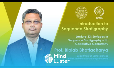 Lec 33 Surfaces in Sequence Stratigraphy – III Correlative Conformity