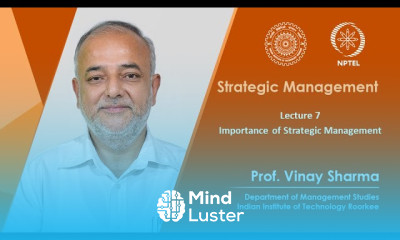 Lecture 07 Importance of Strategic Management