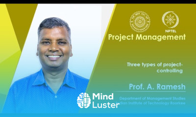 Lecture 31 Three types of Project Controlling
