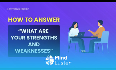 How to Answer What Are Your Strengths and Weaknesses The Knowledge Academy