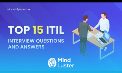 Top 15 ITIL Interview Questions and Answers The Knowledge Academy