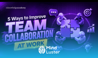 5 Ways to Improve Team Collaboration at Work The Knowledge Academy
