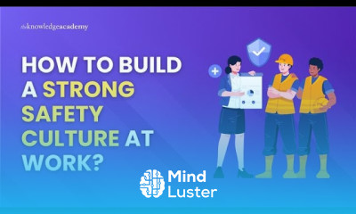 How to Build a Strong Safety Culture at Work The Knowledge Academy
