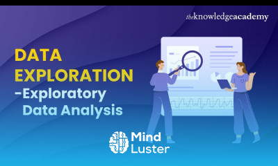 Data Exploration Exploratory Data Analysis for Machine Learning The Knowledge Academy