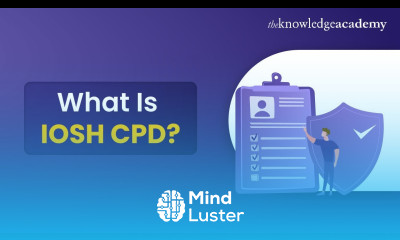 What Is IOSH CPD Benefits of IOSH CPD Continuing Professional Development Process