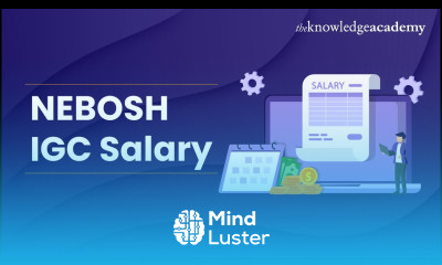 NEBOSH IGC Salary Salary of Safety Officer After NEBOSH IGC Certification The Knowledge Academy