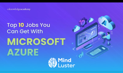 Top 10 Jobs You Can Get By Learning Microsoft Azure 2026 The Knowledge Academy