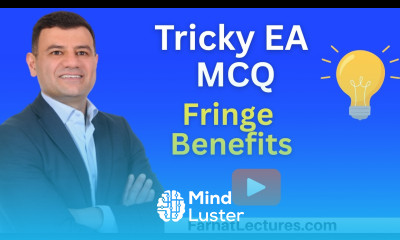  Fringe Benefits for Employees MCQs Solved — Enrolled Agent Exam EA Part 1 Individuals