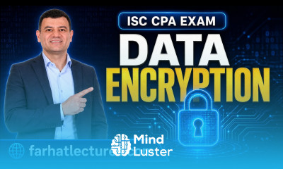 Data Encryption Information Systems and Controls ISC CPA Exam
