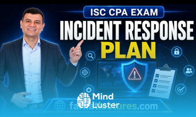 Incident Response Plan Information Systems and Controls ISC CPA Exam
