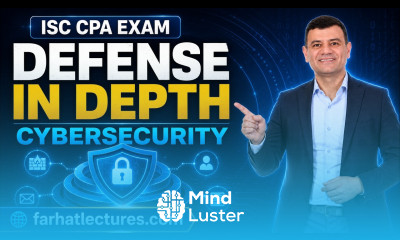 Defense in Depth in Cybersecurity Information Systems and Controls ISC CPA exam
