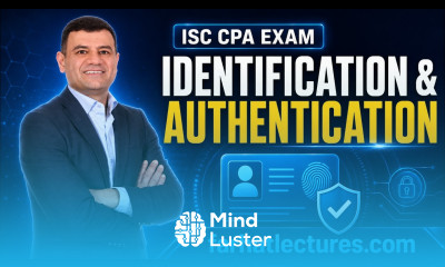 Identification and Authentication Information Systems and Controls ISC CPA exam