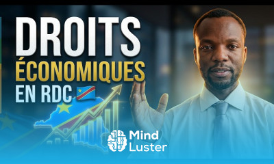 Comprendre les Droits ÉCONOMIQUES de Base pour une Meilleure Économie en RDC