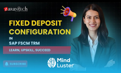 Fixed Deposit Configuration in SAP FSCM TRM ZaranTech