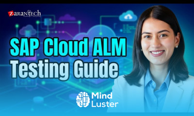 Test Execution and Defect Management in SAP Cloud ALM ZaranTech