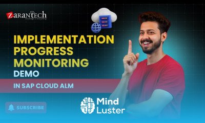 Implementation Progress Monitoring Demo in SAP Cloud ALM ZaranTech