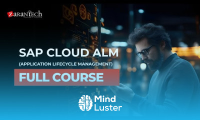 SAP Cloud ALM Application Lifecycle Management Full Course ZaranTech