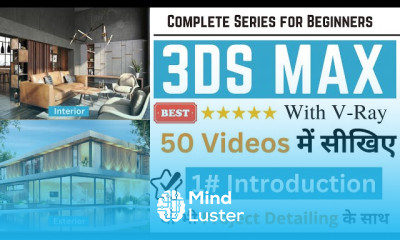 Introduction to 3DS Max with V RAY Complete Series 3DS MAX Course for Beginners