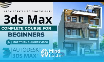 Full 3ds Max Course For Beginners From Scratch to Professional More that 5 Hours Tutorial