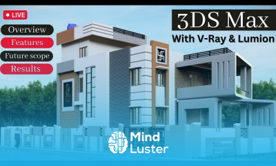 Introduction about 3DS Max with V Ray Complete Overview Features Scope etc