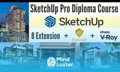 SketchUp Complete Professional Course Day 1 SketchUp Complete Syllabus