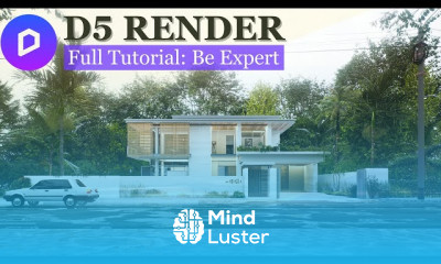 Complete D5 Render for Beginners