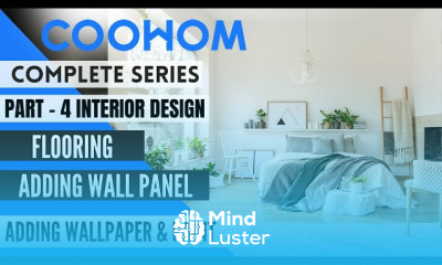 Coohom Part 4 Flooring Wall Panel Adding Paint Adding Wallpaper