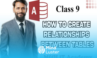MS Access Tutorial for Beginners Class 9 How to Create Relationships Between Tables