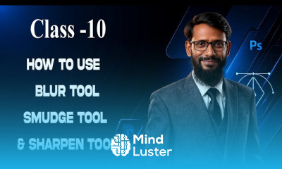 Photoshop Tutorial for Beginners 2026 Class 10 Blur Tool Smudge Tool Sharpen Too