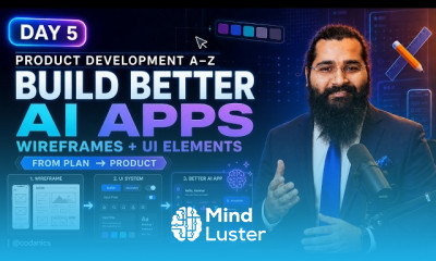 Day 5 Product Development A Z Build Better AI Apps with Wireframes 