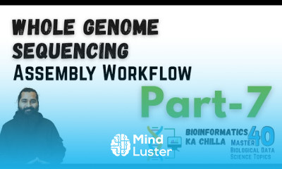 Whole Genome Sequencing Assembly Workflow Part 7 From Zero to Hero