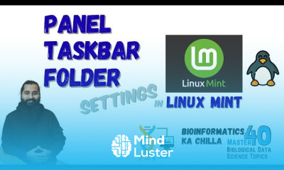 Panel Taskbar and Folder Settings in Linux Mint Complete Guide