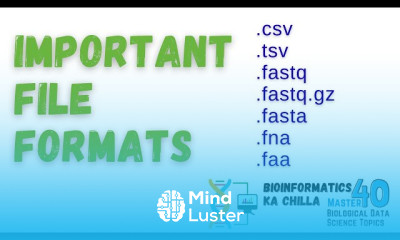 Important File Formats for Data Science in Biology Bioinformatics