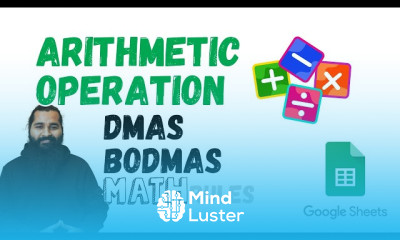 Arithmetic operations in google sheets with DMAS and BODMAS rule of mathematics