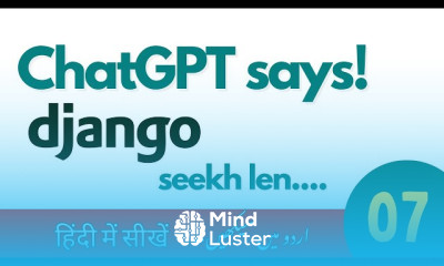 ChatGpt kehta hy django seekh len acha kama len gay django course