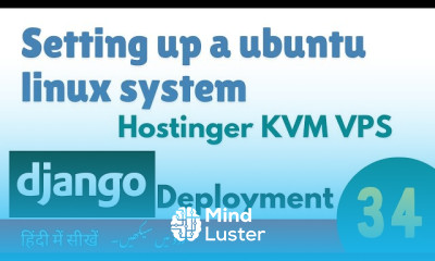 Setup Ubuntu System on Hostinger VPS Django deployment in Hostinger VPS Linux