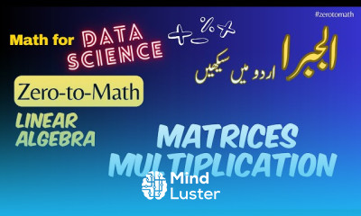 Matrix Multiplication in linear algebra zerotomath